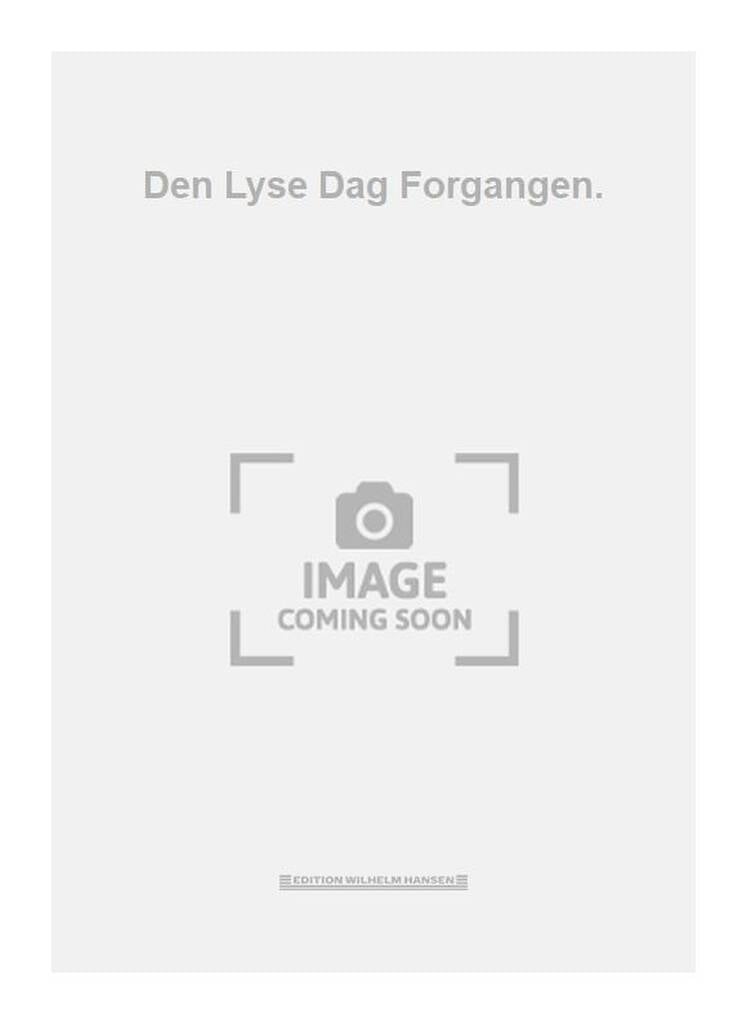 Den Lyse Dag Forgangen.